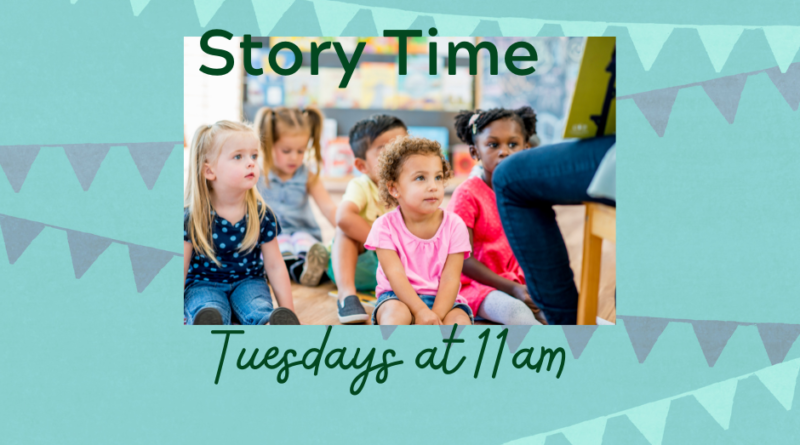 Story Time Every Tuesday @ 11AM
