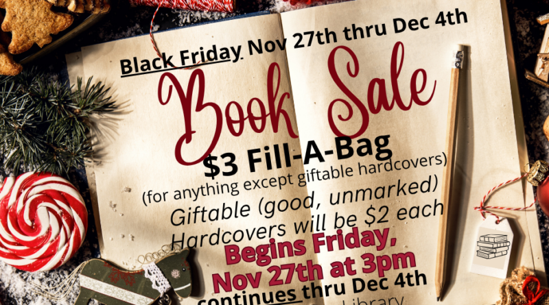 Book Sale Nov 27th through Dec 4th Book Sale Nov 27th through Dec 4th