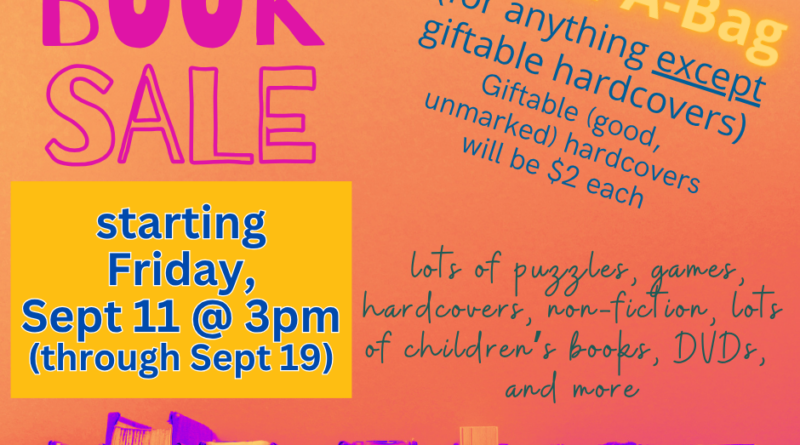 Book Sale Sept 11th through 19th Book Sale Sept 11th through 19th