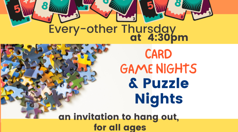 Puzzles & Card Games Every-other Thursday @ 4:30pm