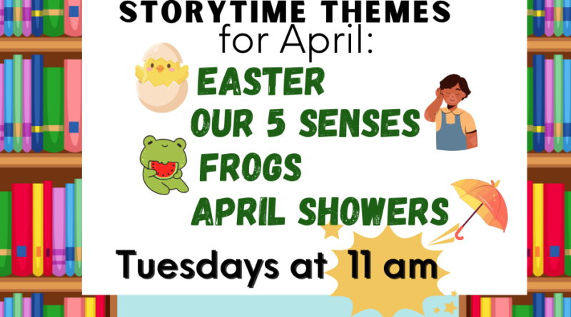 April Story Time Themes